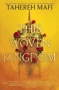 This Woven Kingdom di Tahereh Mafi